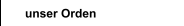 unser Orden
